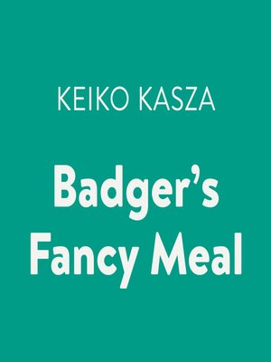 cover image of Badger's Fancy Meal